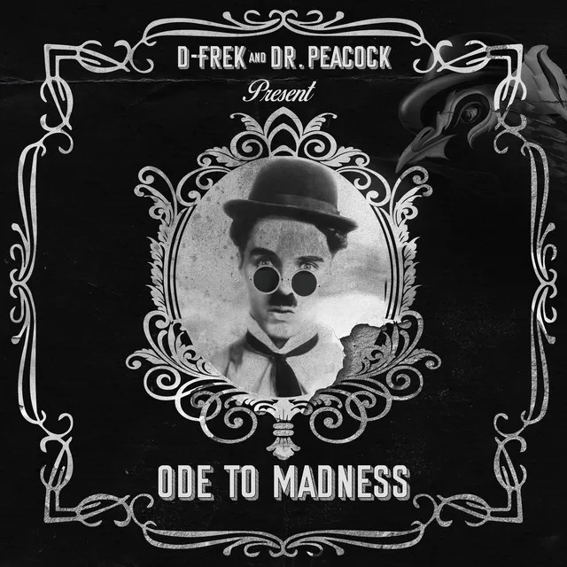 Ode to Madness by Dr. Peacock, D-Frek - Frenchcore cover art