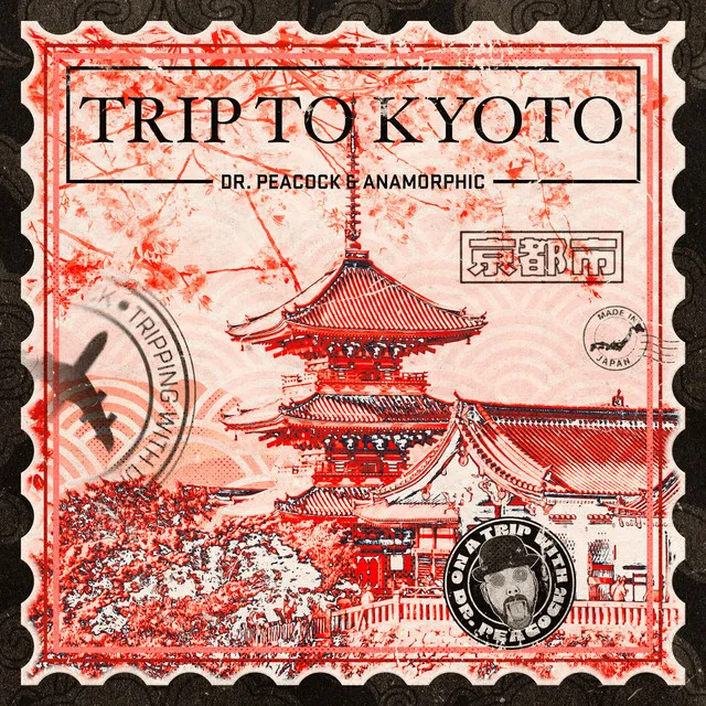 Trip to Kyoto by Dr. Peacock, Anamorphic - Frenchcore cover art