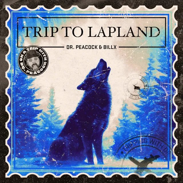Trip to Lapland by Dr. Peacock, Billx - Frenchcore cover art