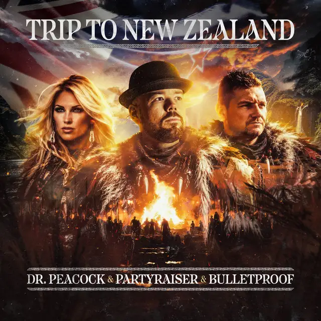 Trip to New Zealand by Dr. Peacock, Partyraiser, Bulletproof - Frenchcore cover art