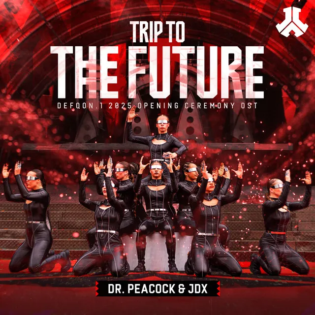 Trip to the Future (Defqon.1 2025 Opening Ceremony OST) by Dr. Peacock, JDX - Frenchcore cover art