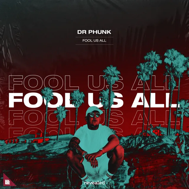 Fool Us All by Dr Phunk - Hardstyle cover art