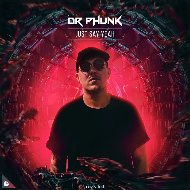 Just Say Yeah by Dr Phunk - Hardstyle cover art
