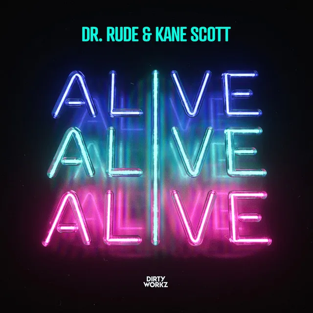 Alive by Dr Rude, Kane Scott - Hardstyle cover art