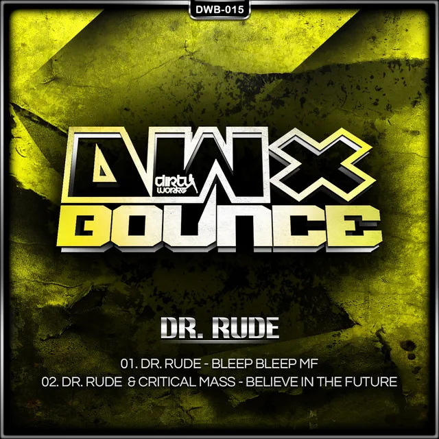 Believe In The Future - Extended Version by Dr Rude, Critical Mass - Rawstyle cover art