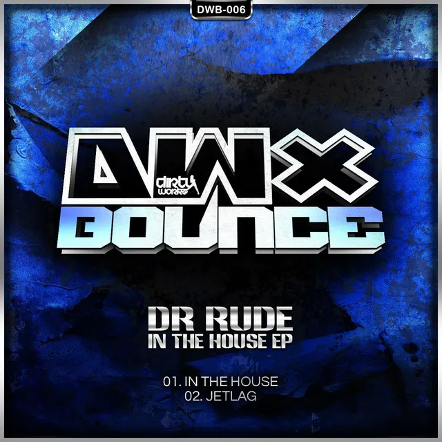 In The House - Original by Dr Rude - Rawstyle cover art