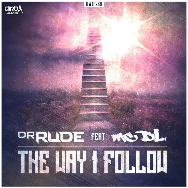 The Way I Follow - Radio Version by Dr Rude, MC DL - Rawstyle cover art