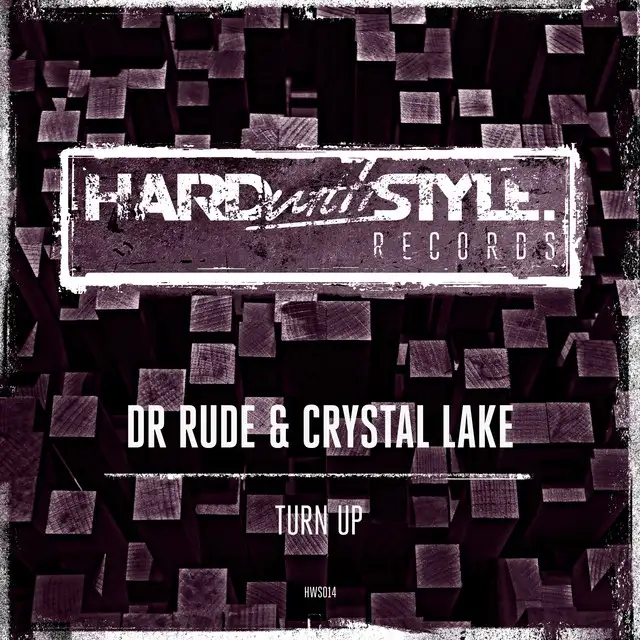 Turn Up - Radio Edit by Dr Rude, Crystal Lake - Hardstyle cover art