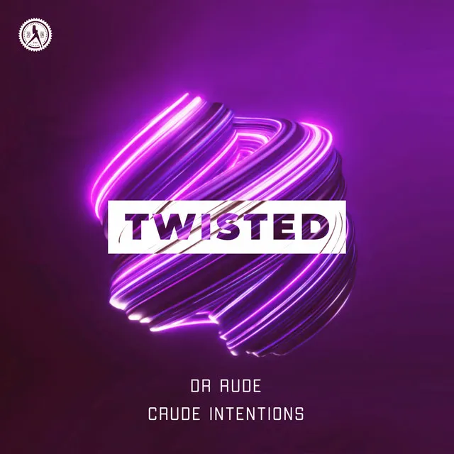 Twisted by Dr Rude, Crude Intentions - Hardstyle cover art