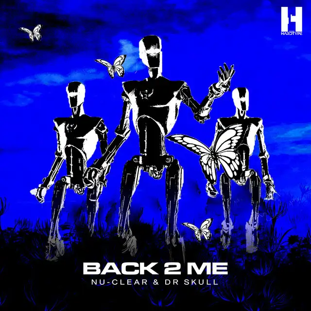 Back 2 Me - Original Mix by Dr Skull, Nu-clear - Hardstyle cover art