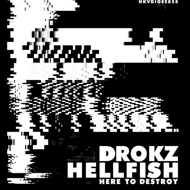 Here to Destroy - radio version by Drokz, Hellfish - Speedcore cover art