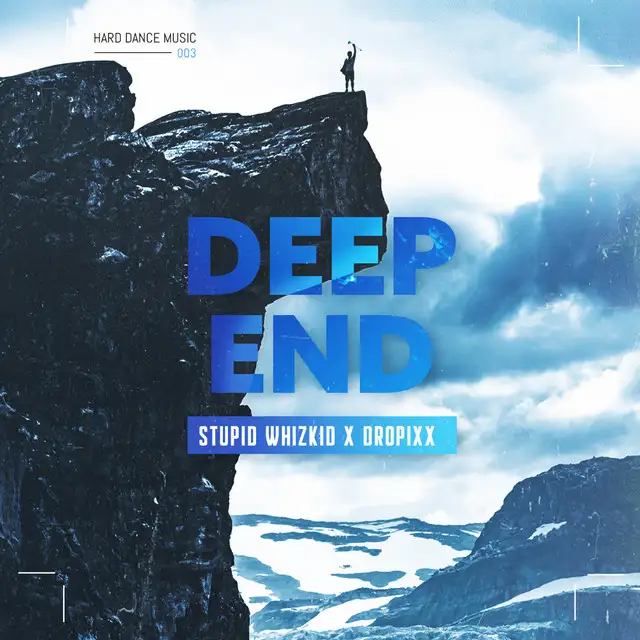 Deep End - Extended Mix by DROPIXX, Stupid Whizkid - Hardstyle cover art