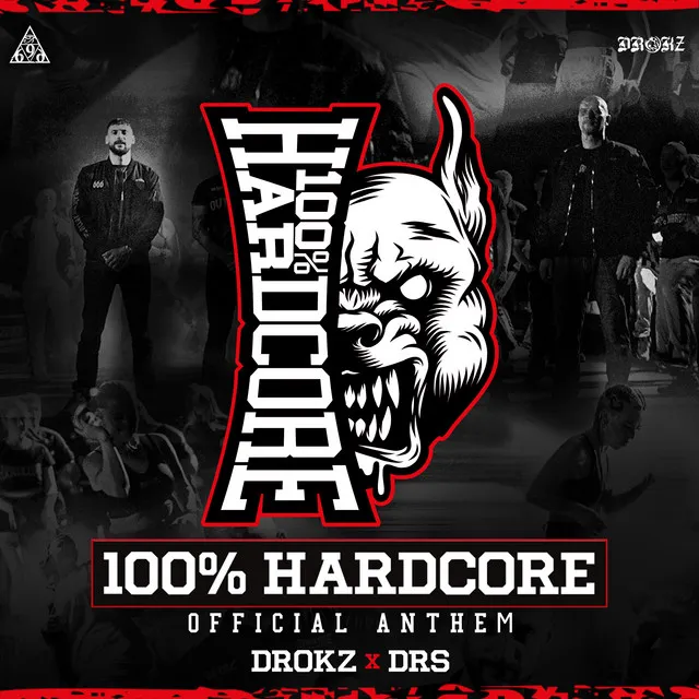 100% HARDCORE (Official Anthem) by DRS, Drokz - Uptempo cover art