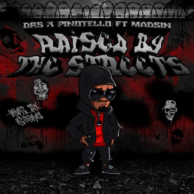 Raised By The Streets by DRS, Pinotello, Madsin - Uptempo cover art