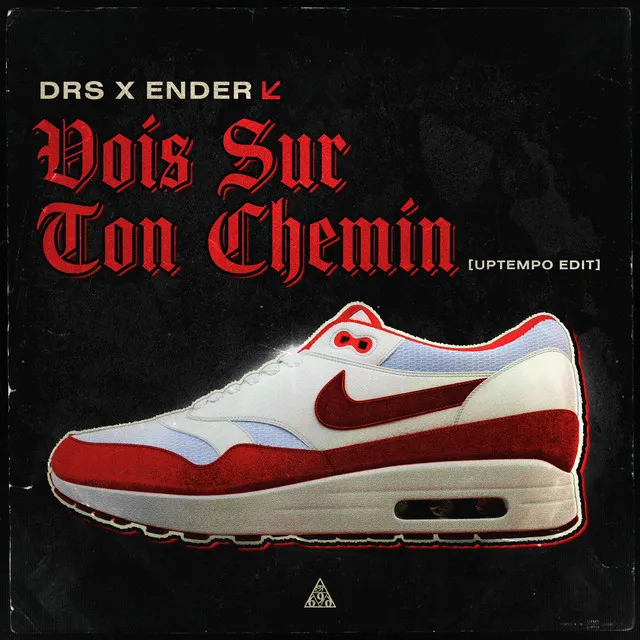 Vois Sur Ton Chemin by DRS, Ender - Uptempo cover art
