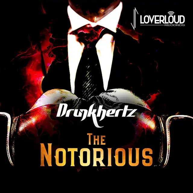 The Notorious - Edit Mix by Drunkhertz - Hardstyle cover art