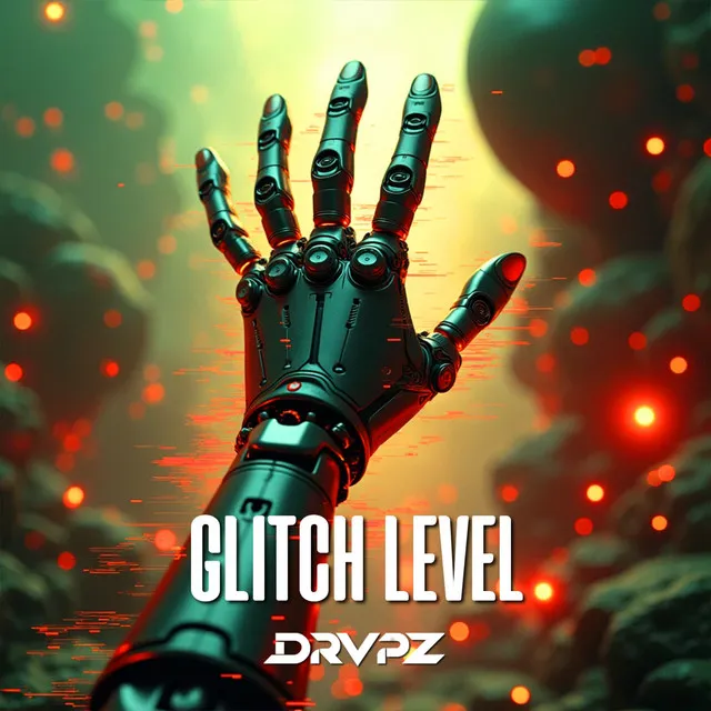 Glitch Level by Drvpz - Hardstyle cover art