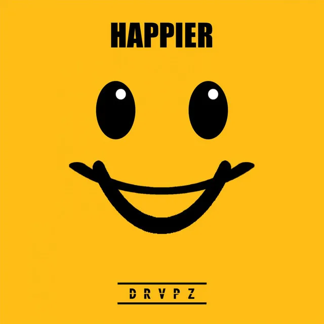 Happier by Drvpz - Hardstyle cover art