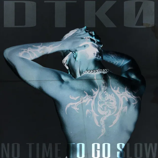 NO TIME TO GO SLOW by DTKØ - Hard Techno cover art