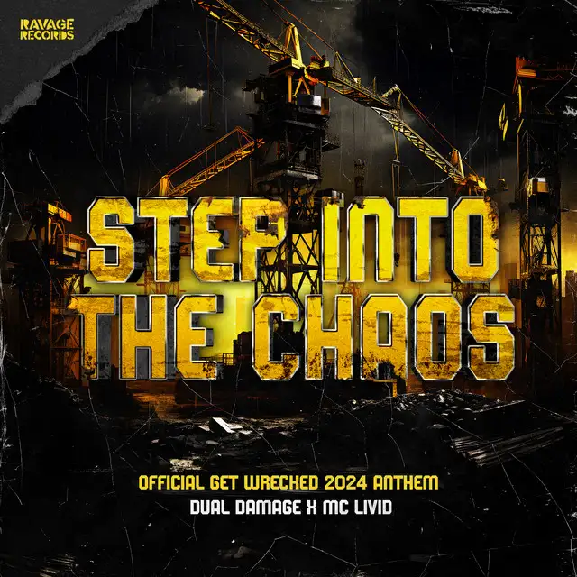 Step Into The Chaos - Official Get Wrecked 2024 Anthem by Dual Damage, MC Livid - Hardstyle cover art