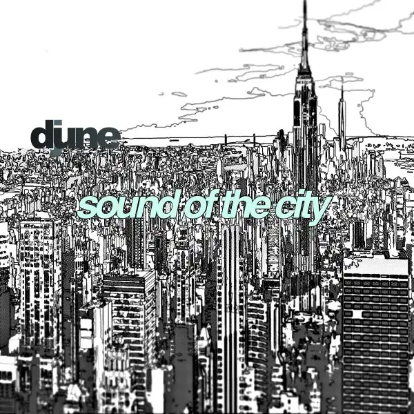 Sound of the City by Dune - Happy Hardcore cover art