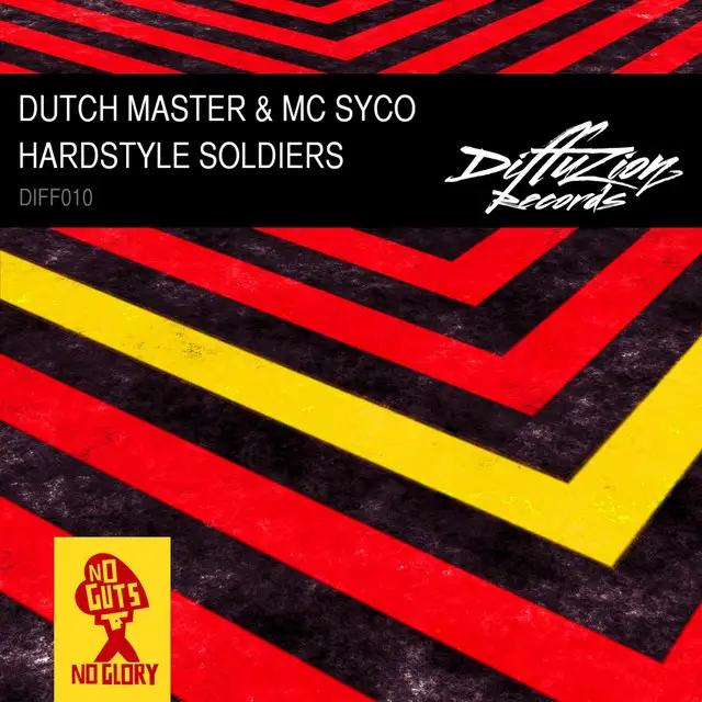 Hardstyle Soldiers - Original Mix by Dutch Master, MC Syco - Hardstyle cover art