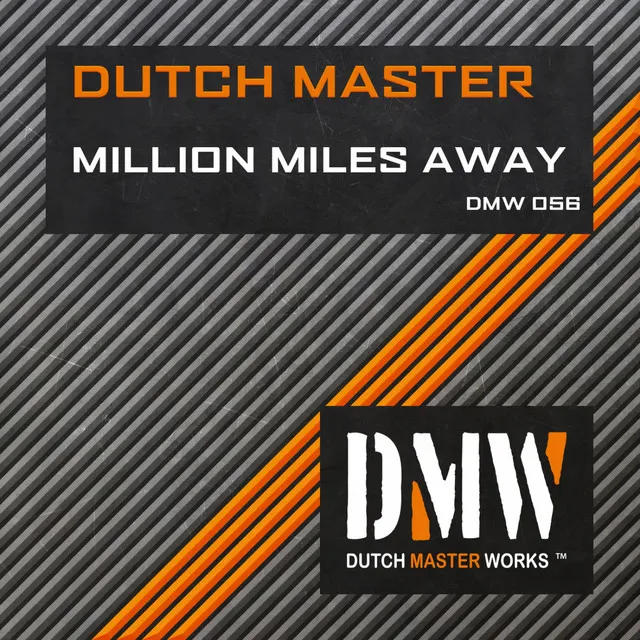 Million Miles Away by Dutch Master - Hardstyle cover art
