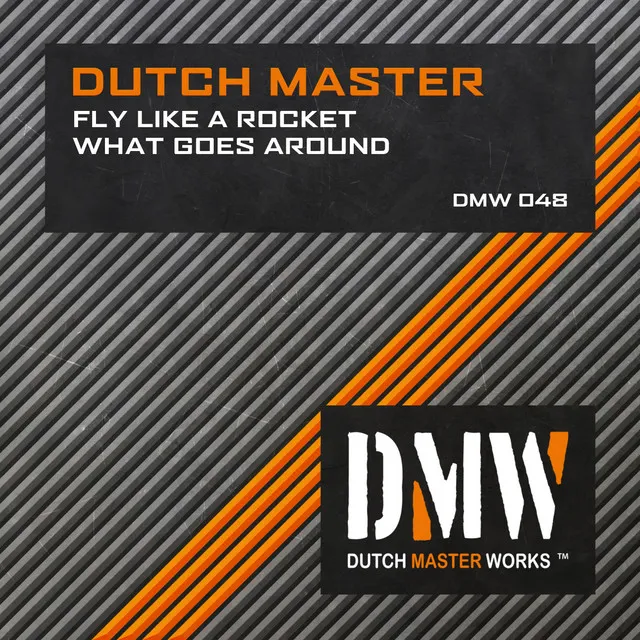 What Goes Around by Dutch Master - Hardstyle cover art