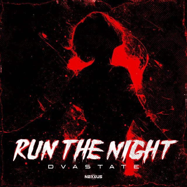 Run The Night by Dvastate - Hardstyle cover art