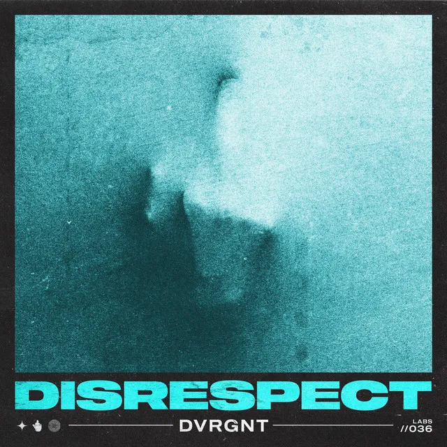 DISRESPECT by DVRGNT - Hardstyle cover art