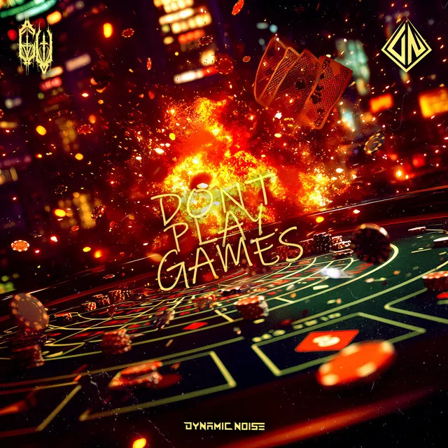 DONT PLAY GAMES by Dynamic Noise - Uptempo cover art