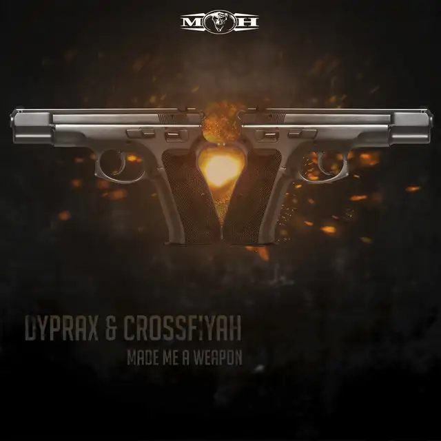 Made Me A Weapon - Radio Edit by Dyprax, Crossfiyah - Hardcore cover art