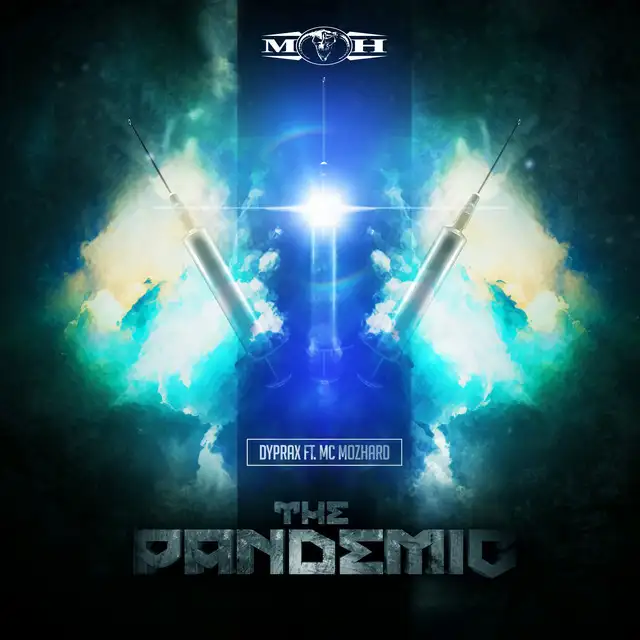 The Pandemic by Dyprax, MC Mozhard - Hardcore cover art