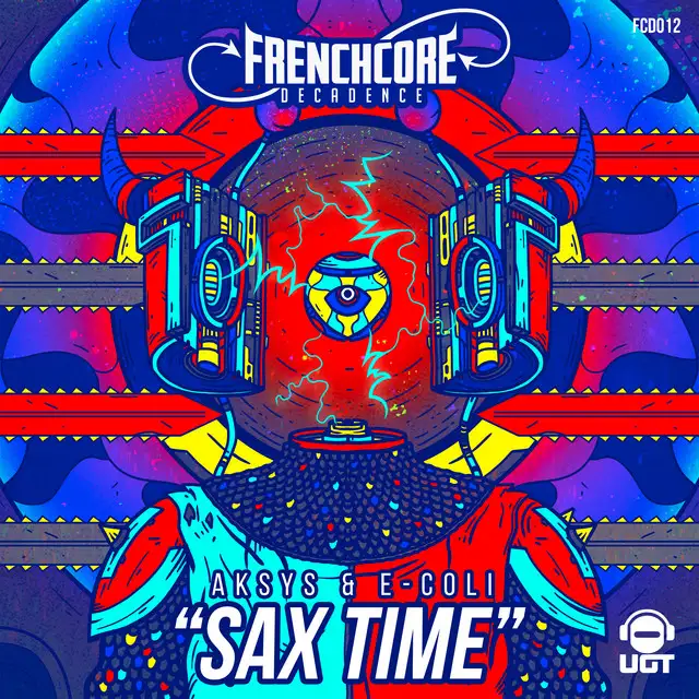 Sax Time by E-Coli, Aksys - Frenchcore cover art