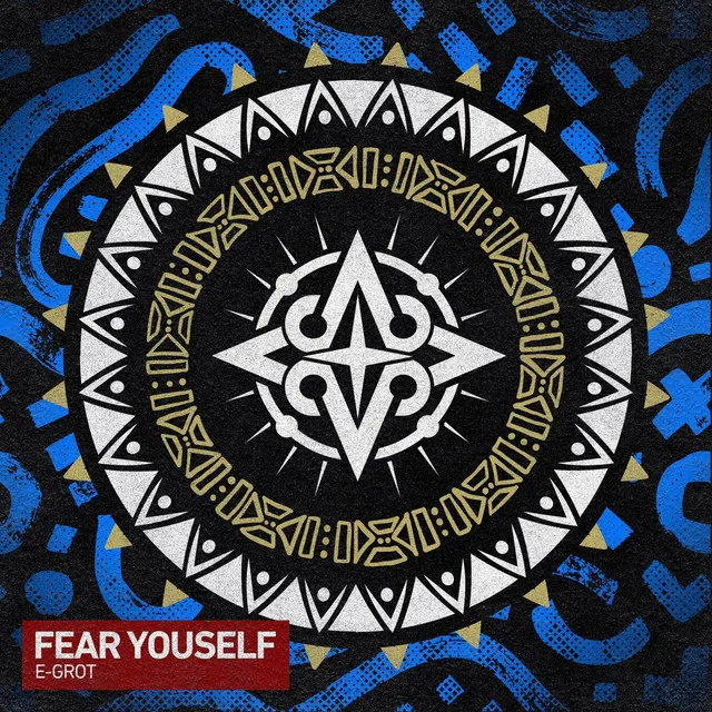 Fear Youself by E-Grot - Hardstyle cover art