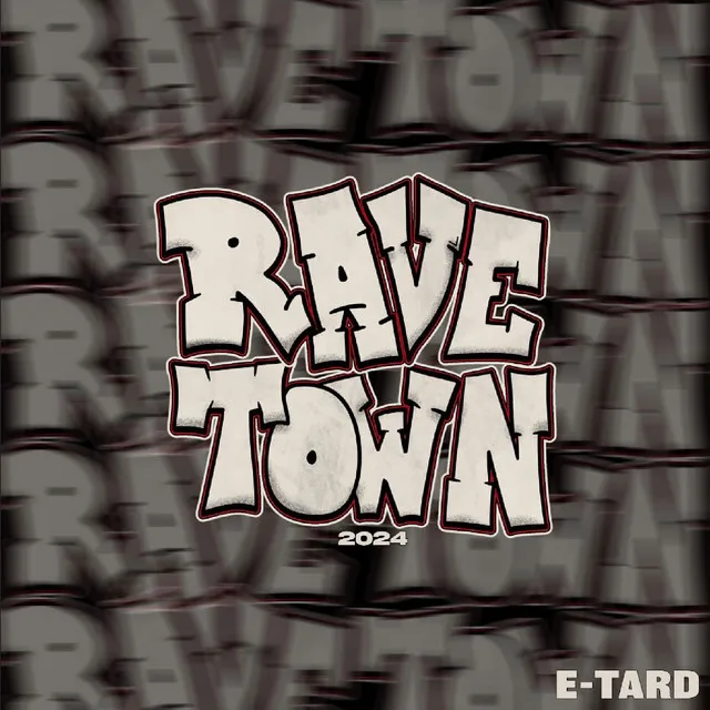 Rave Town 2024 by E-Tard - Hardstyle cover art