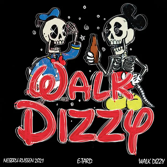 Walk Dizzy 2021 (Nesbru-Russen) by E-Tard - Hardstyle cover art