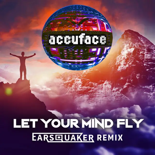 Let Your Mind Fly - Earsquaker Remix by Earsquaker, Accuface - Hardstyle cover art