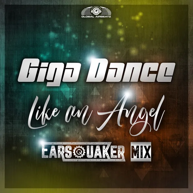 Like an Angel - Earsquaker Mix by Earsquaker, Giga Dance - Hardstyle cover art