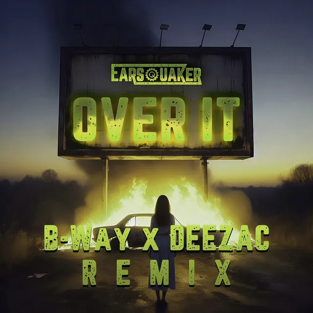 Over It - B-Way X Deezac Extended Remix by Earsquaker, B-way, Deezac - Hardstyle cover art