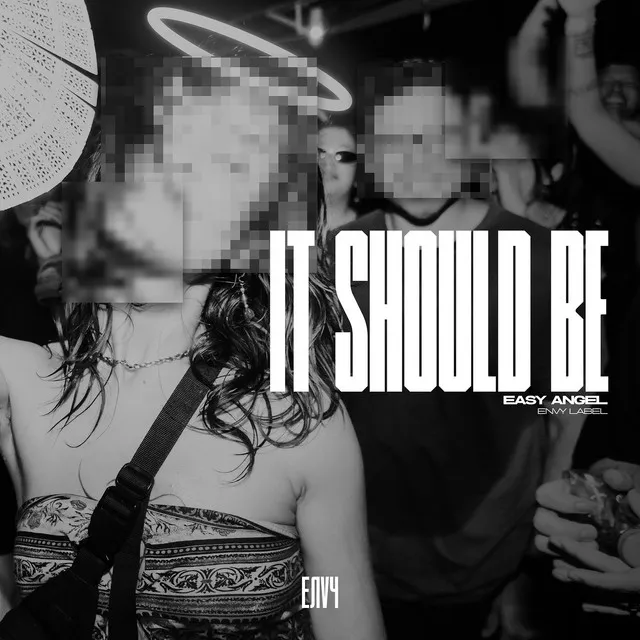 It Should Be by Easy Angel, ENVY - Hard Techno cover art