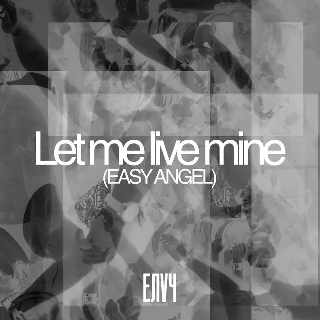 Let Me Live Mine by Easy Angel, ENVY - Hard Techno cover art