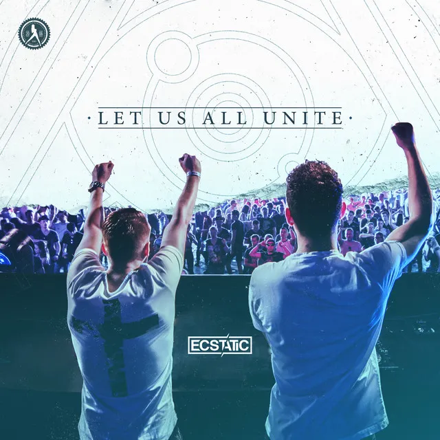 Let Us All Unite by Ecstatic - Hardstyle cover art
