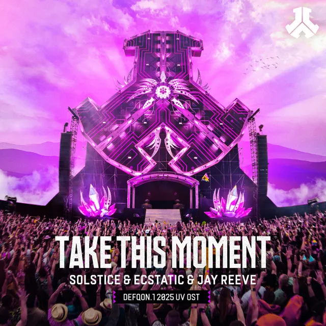 Take This Moment (Defqon.1 2025 UV OST) by Ecstatic, Jay Reeve, Solstice - Hardstyle cover art