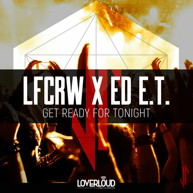 Get Ready for Tonight by Ed E.T, LFCRW - Hardstyle cover art