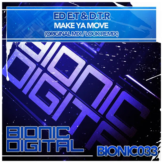 Make Ya Move - Original Mix by Ed E.T, D.T.R - Hardstyle cover art