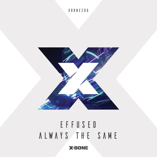 Always The Same by Effused - Euphoric Hardstyle cover art