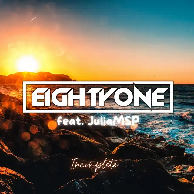 Incomplete by Eightyone, JuliaMSP - Hardstyle cover art