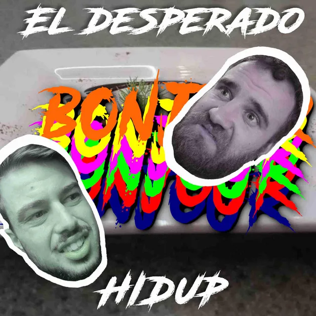Bonjour by El Desperado, Hidup - Hardstyle cover art