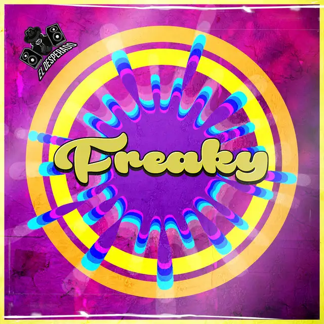 Freaky by El Desperado - Hardstyle cover art